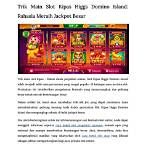 trik menang slot higgs domino